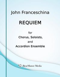 Produktbild: Requiem for Chorus, Soloists, and Accordion Ensemble
