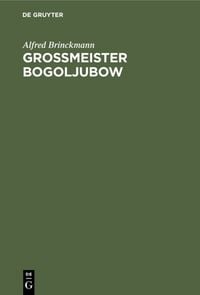 Produktbild: Grossmeister Bogoljubow