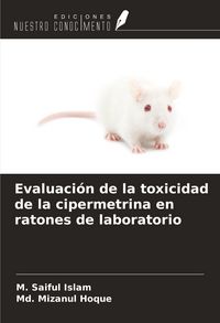Produktbild: Evaluaci&oacute;n de la toxicidad de la cipermetrina en ratones de laboratorio
