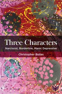Produktbild: Three Characters : Narcissist, Borderline, Manic Depressive