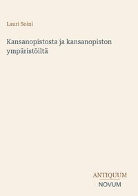 Produktbild: Kansanopistosta ja kansanopiston ymp&auml;rist&ouml;ilt&auml;