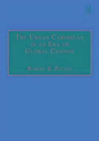Produktbild: Potter, R: The Urban Caribbean in an Era of Global Change
