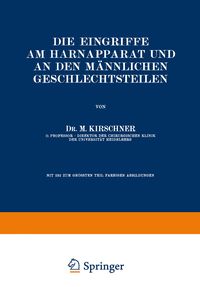 Produktbild: Die Eingriffe am Harnapparat und an den M&auml;nnlichen Geschlechtsteilen