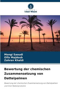 Produktbild: Bewertung der chemischen Zusammensetzung von Dattelpalmen