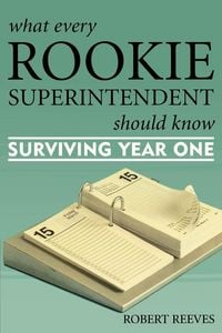 Produktbild: What Every Rookie Superintendent Should Know