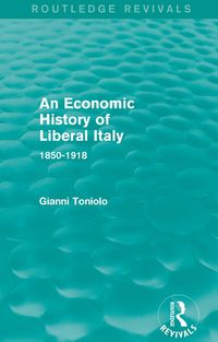 Produktbild: An Economic History of Liberal Italy (Routledge Revivals)