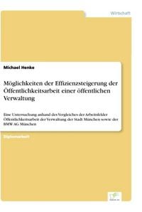 Produktbild: M&ouml;glichkeiten der Effizienzsteigerung der &Ouml;ffentlichkeitsarbeit einer &ouml;ffentlichen Verwaltung