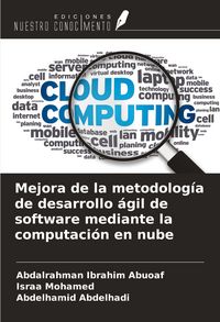 Produktbild: Mejora de la metodolog&iacute;a de desarrollo &aacute;gil de software mediante la computaci&oacute;n en nube