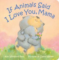 Produktbild: If Animals Said I Love You, Mama