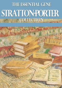 Produktbild: The Essential Gene Stratton-Porter Collection