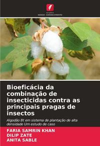Produktbild: Bioefic&aacute;cia da combina&ccedil;&atilde;o de insecticidas contra as principais pragas de insectos