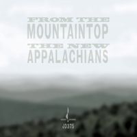 Bild vom Artikel From The Mountaintop vom Autor The New Appalachians