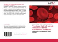 Produktbild: Teor&iacute;a de Helfrich para la elasticidad de las membranas biol&oacute;gicas