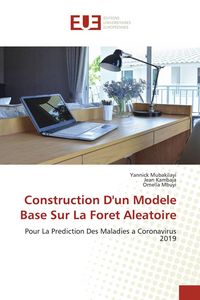 Produktbild: Construction D'un Modele Base Sur La Foret Aleatoire
