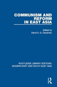 Produktbild: Communism and Reform in East Asia (RLE Modern East and South East Asia)