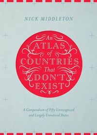 Produktbild: An Atlas of Countries That Don't Exist