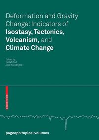 Produktbild: Deformation and Gravity Change: Indicators of Isostasy, Tectonics, Volcanism, and Climate Change