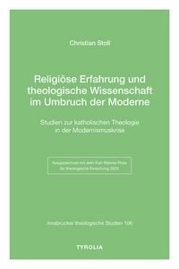 Produktbild: Religi&ouml;se Erfahrung und theologische Wissenschaft im Umbruch der Moderne
