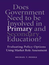 Produktbild: Does Government Need to be Involved in Primary and Secondary Education