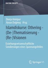 Produktbild: Islamdiskurse: Othering. (De-)Thematisierung. (Re-)Visionen.
