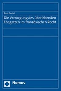 Produktbild: Die Versorgung des &uuml;berlebenden Ehegatten im franz&ouml;sischen Recht