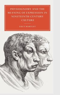 Produktbild: Physiognomy and the Meaning of Expression in Nineteenth-Century Culture
