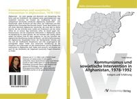Produktbild: Kommunismus und sowjetische Intervention in Afghanistan, 1978-1992