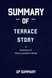 Produktbild: Summary of Terrace Story a novel by Hilary Leichter