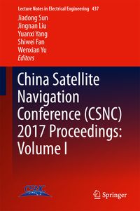 Produktbild: China Satellite Navigation Conference (CSNC) 2017 Proceedings: Volume I