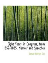 Produktbild: Eight Years in Congress, from 1857-1865. Memoir and Speeches