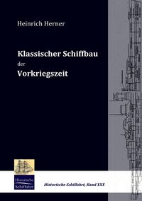 Produktbild: Klassischer Schiffbau der Vorkriegszeit