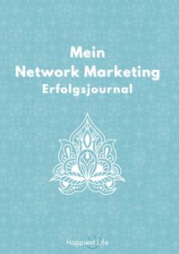 Produktbild: Network Marketing Erfolgsjournal: Mein Weg zum Erfolg