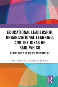 Produktbild: Educational Leadership, Organizational Learning, and the Ideas of Karl Weick