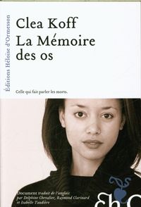 Produktbild: La m&eacute;moire des os : celle qui fait parler les morts