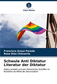 Produktbild: Schwule Anti Diktatur Literatur der Diktatur