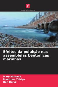 Produktbild: Efeitos da polui&ccedil;&atilde;o nas assembleias bent&oacute;nicas marinhas