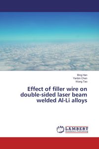 Produktbild: Effect of filler wire on double-sided laser beam welded Al-Li alloys