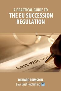 Produktbild: A Practical Guide to the EU Succession Regulation
