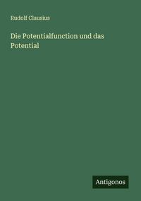 Produktbild: Die Potentialfunction und das Potential