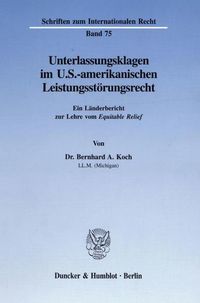 Produktbild: Unterlassungsklagen im U.S.-amerikanischen Leistungsst&ouml;rungsrecht.