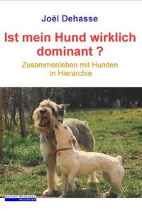 Produktbild: Ist mein Hund wirklich dominant?