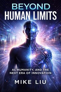 Produktbild: Beyond Human Limits: AI, Humanity, and the Next Era of Innovation