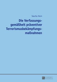 Produktbild: Die Verfassungsgem&auml;&szlig;heit pr&auml;ventiver Terrorismusbek&auml;mpfungsma&szlig;nahmen