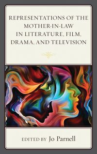 Produktbild: Representations of the Mother-in-Law in Literature, Film, Drama, and Television