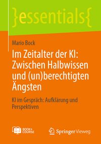 Produktbild: Im Zeitalter der KI: Zwischen Halbwissen und (un)berechtigten &Auml;ngsten