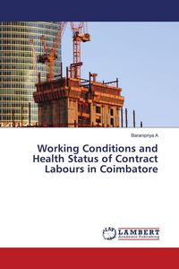 Produktbild: Working Conditions and Health Status of Contract Labours in Coimbatore