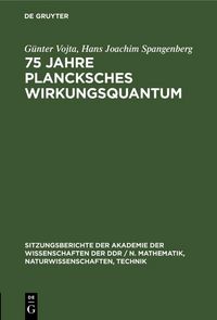 Produktbild: 75 Jahre Plancksches Wirkungsquantum