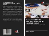 Produktbild: Caratteristiche Epidemiologiche Del Cancro Orale