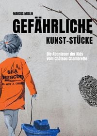 Produktbild: Gef&auml;hrliche Kunst-St&uuml;cke