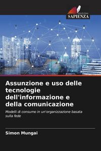 Produktbild: Assunzione e uso delle tecnologie dell'informazione e della comunicazione